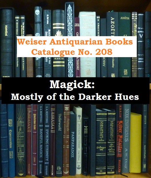 Catalogue 208: Magick, Mostly of the Darker Hues