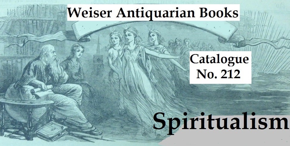 Catalogue 212: Spiritualism & Psychical Research