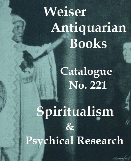 Catalogue 221: Spiritualism & Psychical Research