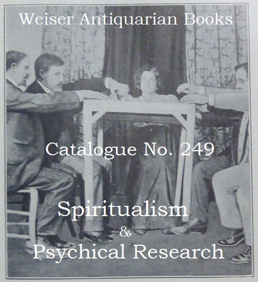 Catalogue 249: Spiritualism & Psychical Research
