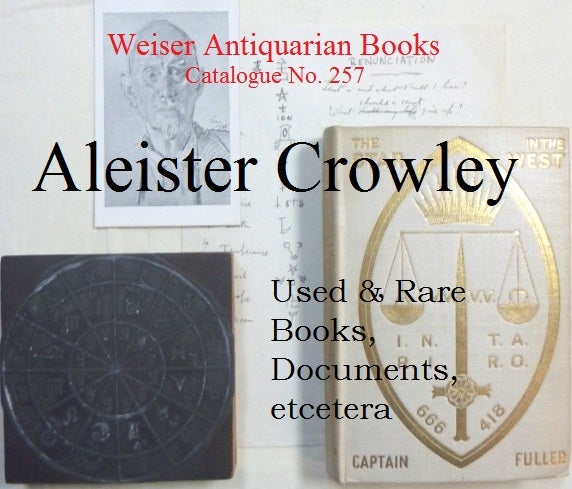 Catalogue 257: Aleister Crowley - Used & Rare Books, Documents, 