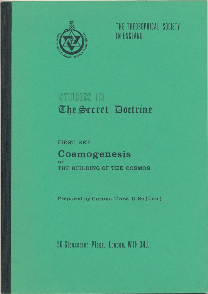 Item #11262 Studies in the Secret Doctrine, First Set: Cosmogenesis or the Building of the Cosmos. Corona TREW.