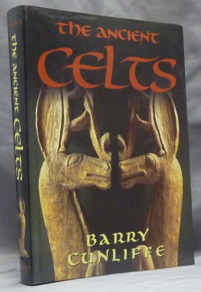 Item #11448 The Ancient Celts. Barry CUNLIFFE.