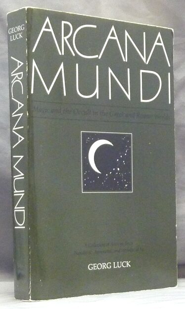 Arcana Mundi. Magic and the Occult in the Greek and Roman Worlds ...
