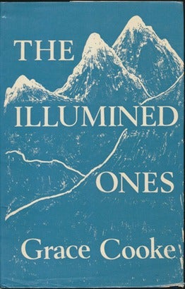 Item #12054 The Illumined Ones. Grace COOKE