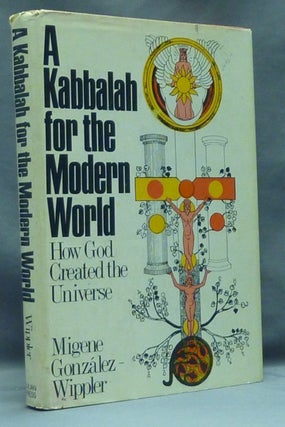 Item #12255 The Kabbalah for the Modern World. How God Created the Universe. Migene...