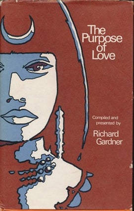 Item #12452 The Purpose of Love. Richard GARDNER