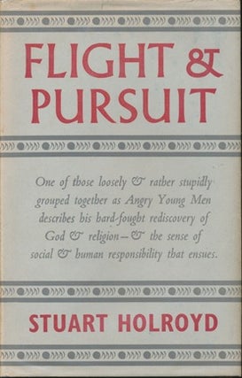 Item #12825 Flight and Pursuit: A Venture into Autobiography. Stuart HOLROYD