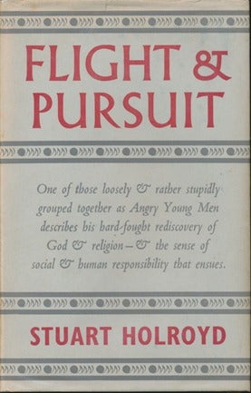 Item #12825 Flight and Pursuit: A Venture into Autobiography. Stuart HOLROYD.