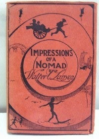 Item #13313 Impressions of a Nomad. Walter C. LANYON, the author