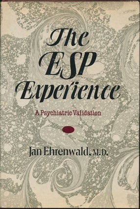 Item #13666 The ESP Experience: A Psychiatric Validation. Jan EHRENWALD