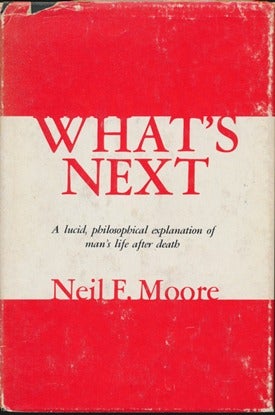 Item #13900 What's Next? Neil F. MOORE