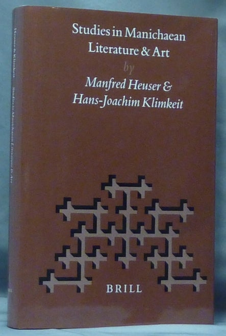 Item #14238 Studies in Manichaean Literature and Art; ( Nag Hammadi and Manichaean Studies XLVI ). Manfred HEUSER, Hans-Joachim KLIMKEIT.
