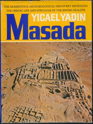 Item #14277 Masada: Herod's Fortress and the Zealot's Last Stand. Yigael YADIN, Moshe Pearlman
