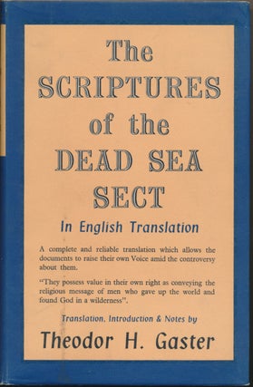 Item #14382 The Scriptures of the Dead Sea Sect in English Translation. Introduction Translation,...