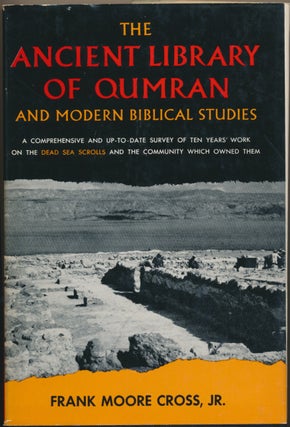 Item #14434 The Ancient Library of Qumran and Modern Biblical Studies. Frank Moore CROSS, Jr