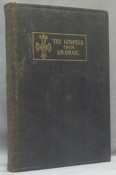 Item #14531 The Four Gospels According to the Eastern Version [ Gospels from the Aramaic ]. Gospels: Aramaic, George M. Translated from the Aramaic LAMSA.