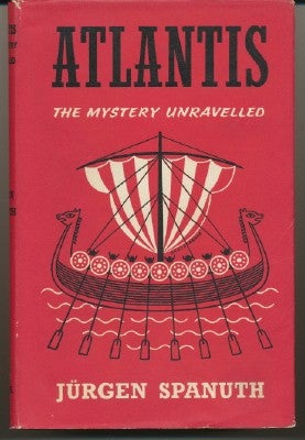 Item #14646 Atlantis - The Mystery Unravelled. Jürgen SPANUTH