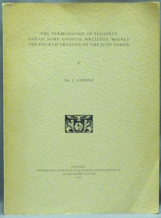 Item #14800 The Terminology of Plotinus and of Some Gnostic Writings, Mainly the Fourth Treatise...