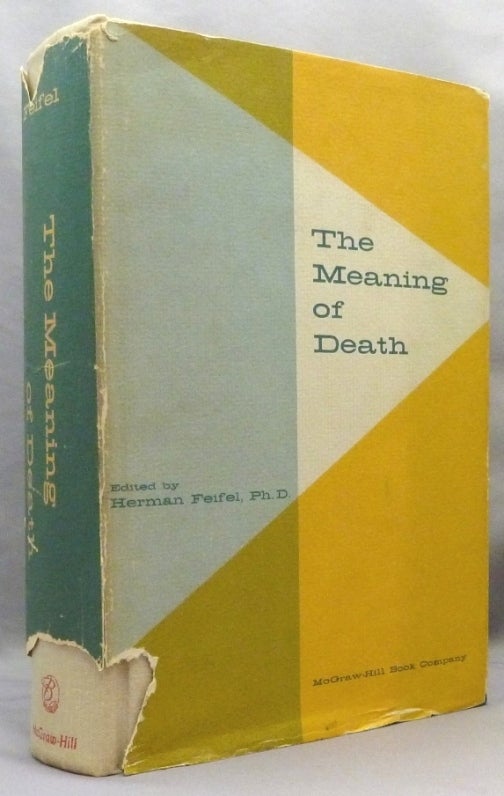 Item #15094 The Meaning of Death. Death, Herman FEIFEL.