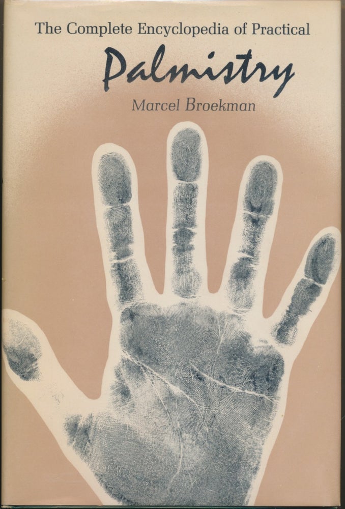 Item #15291 The Complete Encyclopedia of Practical Palmistry. Marcel BROEKMAN.
