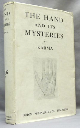 Item #15319 The Hand and Its Mysteries: An Old Occult Science Explained and Illustrated; In Two...