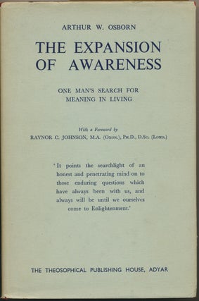 Item #16581 The Expansion of Awareness: One Man's Search for Meaning in Living. Arthur W. OSBORN,...