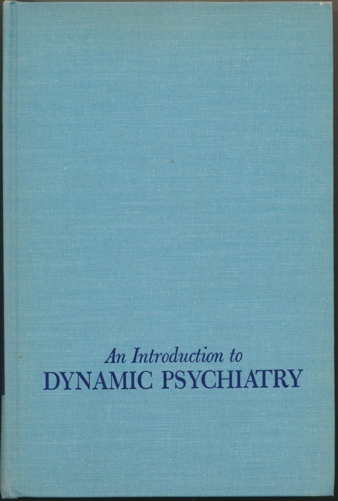 Item #16584 An Introduction to Dynamic Psychiatry. C. Knight ALDRICH, G. Morris Carstairs.