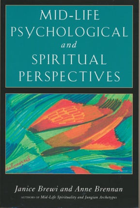 Item #16604 Mid-Life Psychological and Spiritual Perspectives. Janice BREWI, Anne BRENNAN