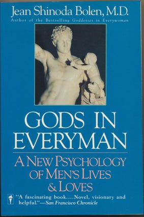 Item #16692 Gods in Everyman: A New Psychology of Men's Lives and Loves. Jean Shinoda BOLEN
