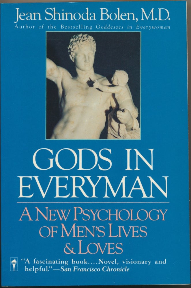 Item #16692 Gods in Everyman: A New Psychology of Men's Lives and Loves. Jean Shinoda BOLEN.