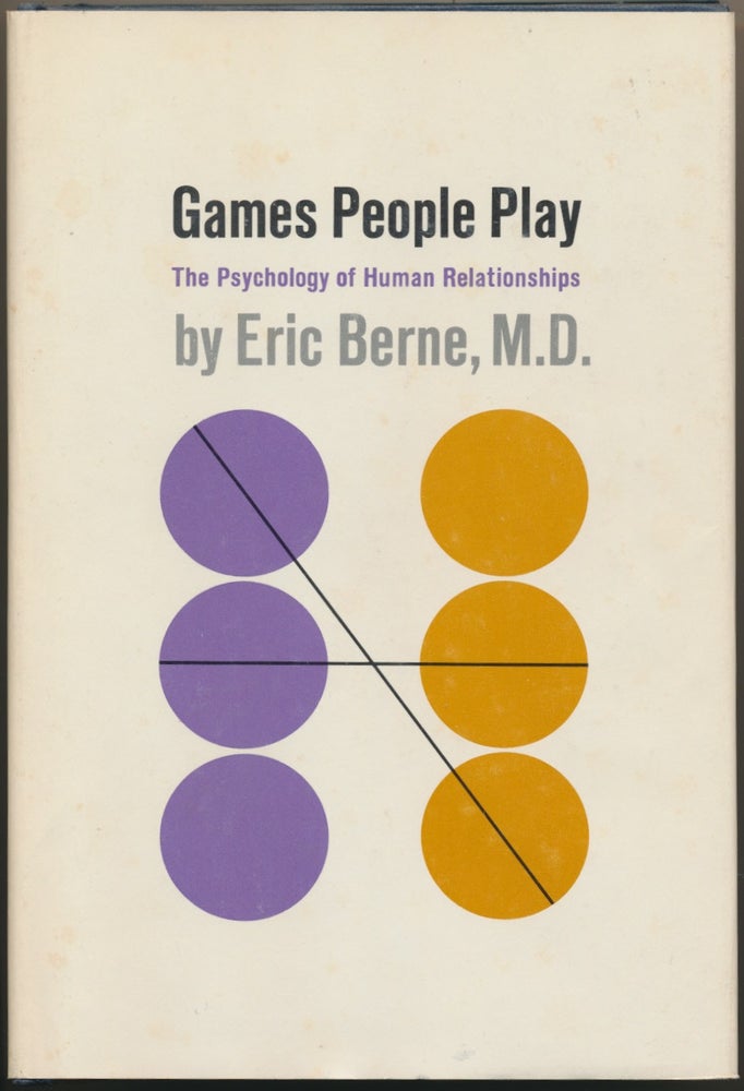 Item #16701 Games People Play : The Psychology of Human Relationships. Eric BERNE.