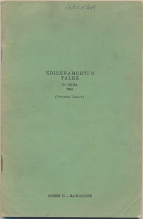 Item #16825 Krishnamurti's Talks in India 1948, Series II - Bangalore ( Verbatim Report ). J....