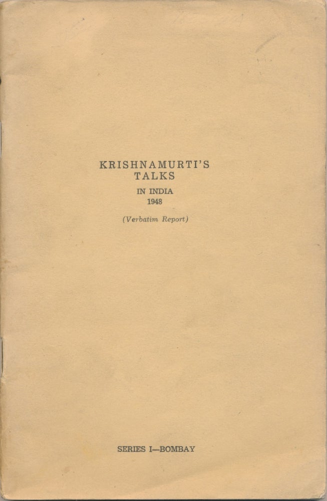 Item #16831 Krishnamurti's Talks in India 1948, Series I - Bombay ( Verbatim Report ). J. KRISHNAMURTI.