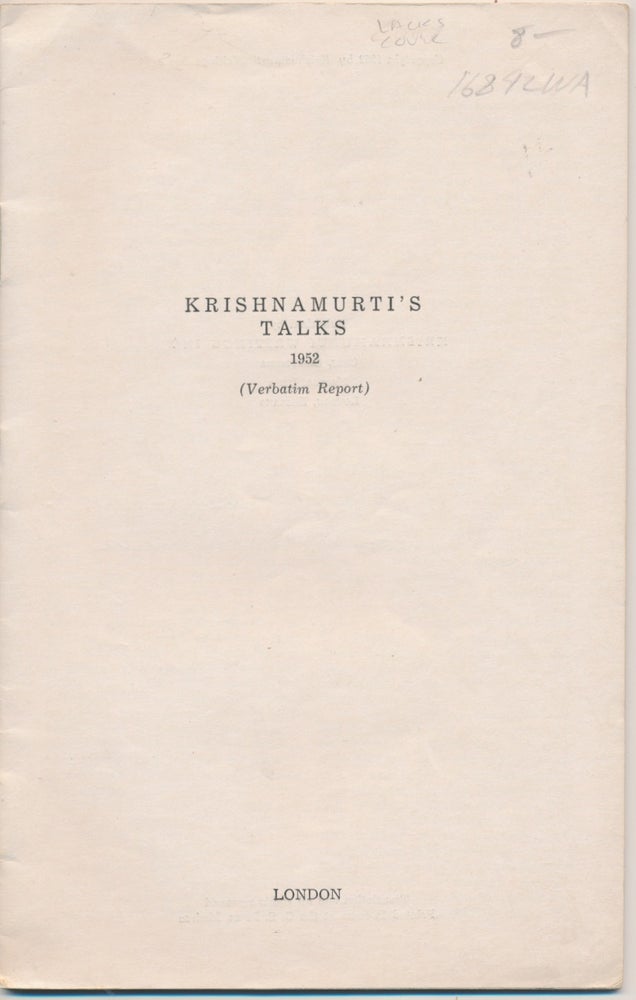 Item #16842 Krishnamurti's Talks, London 1952 ( Verbatim Report ). J. KRISHNAMURTI.