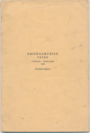 Item #16844 Krishnamurti's Talks, London - England 1949 ( Verbatim Report ). J. KRISHNAMURTI
