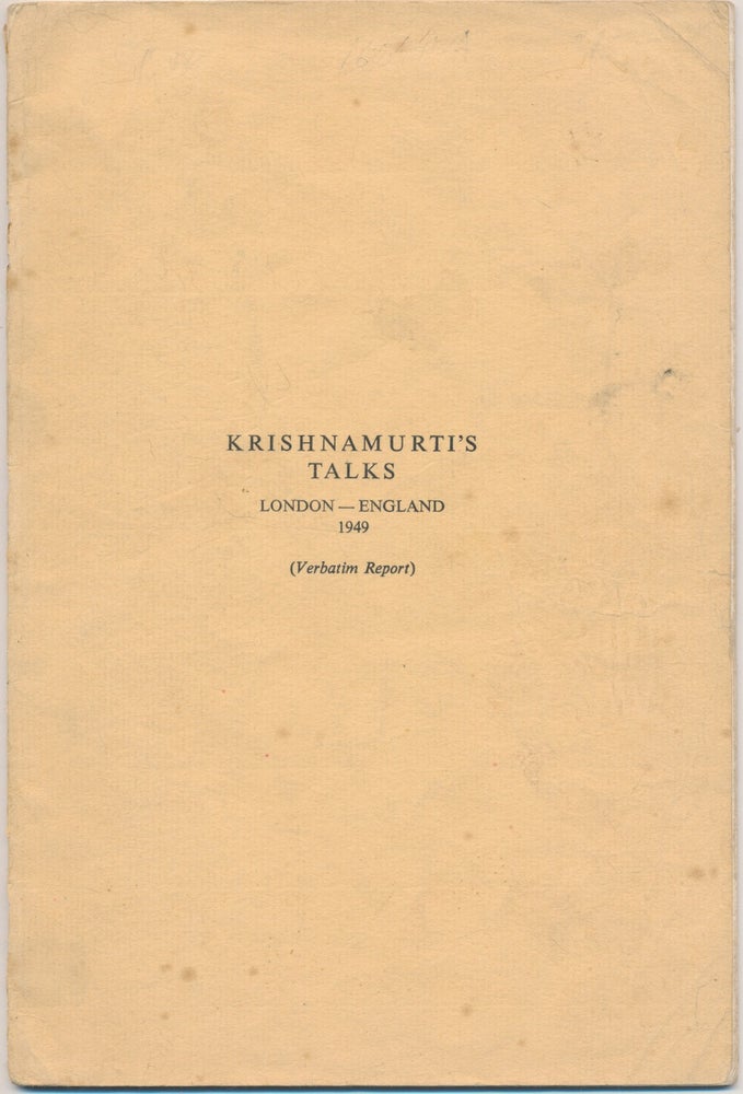 Item #16844 Krishnamurti's Talks, London - England 1949 ( Verbatim Report ). J. KRISHNAMURTI.