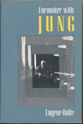 Item #17091 Encounter with Jung. Eugene ROLFE