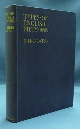 Item #17109 Types of English Piety. R. H. COATS.