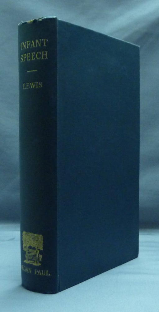 Item #17180 Infant Speech: A Study of the Beginning of Language. M. M. LEWIS.