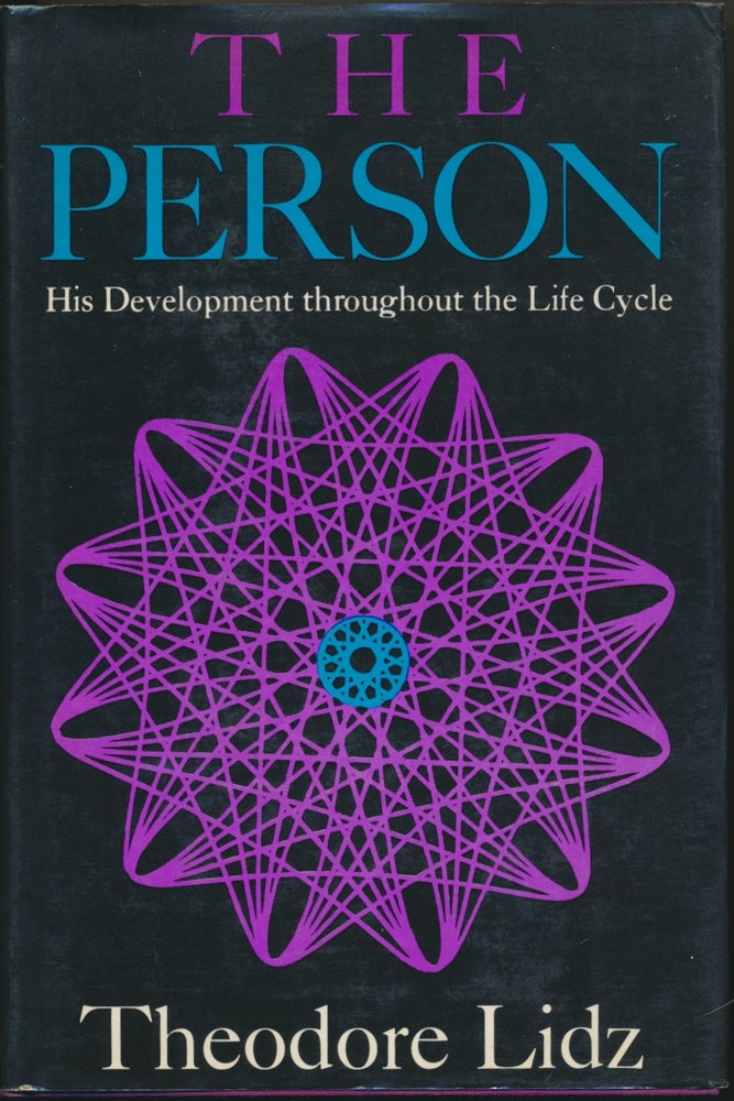 Item #17181 The Person: His Development throughout the Life Cycle. Theodore LIDZ.