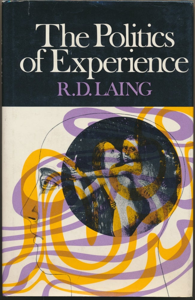 Item #17184 The Politics of Experience. R. D. LAING.