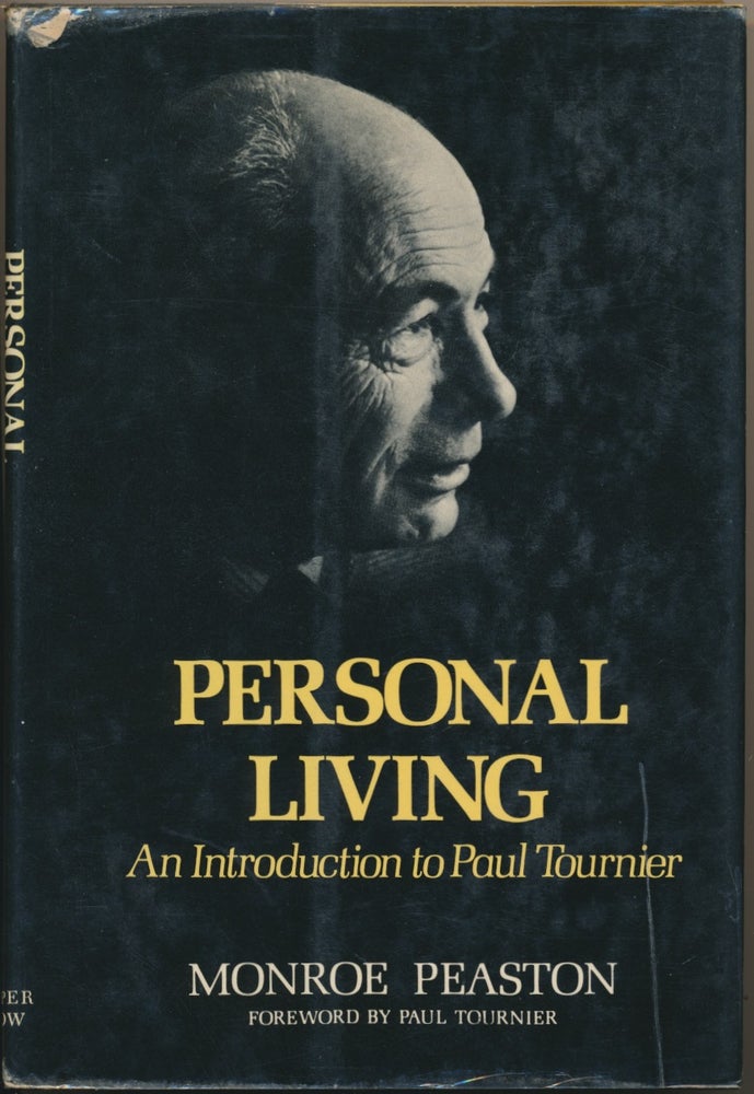Item #17449 Personal Living: An Introduction to Paul Tournier. Monroe PEASTON, Paul Tournier.