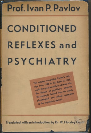 Item #17472 Conditioned Reflexes and Psychiatry ( Lectures on Conditioned Reflexes, Volume Two )....