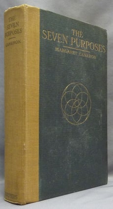 Item #17657 The Seven Purposes. An Experience in Psychic Phenomena. Margaret CAMERON