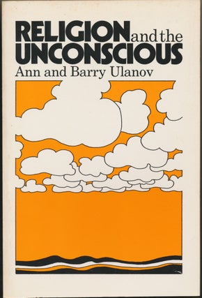 Item #17804 Religion and the Unconscious. Ann ULANOV, Barry
