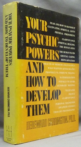 Item #18120 Your Psychic Powers and How to Develop Them. Hereward CARRINGTON, Michael Lord.