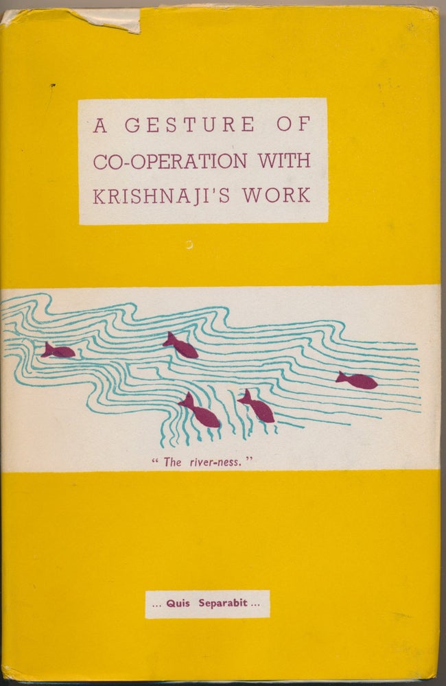 Item #18149 A Gesture of Co-operation with Krishnaji's Work. J. KRISHNAMURTI.