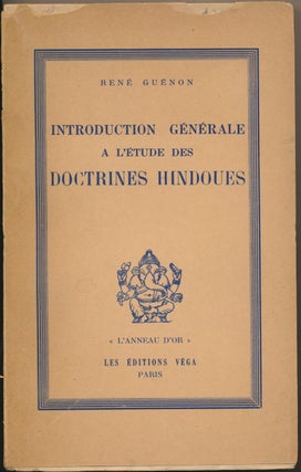 Item #18779 Introduction Generale a L'etude des Doctrines Hindoues. Rene GUENON