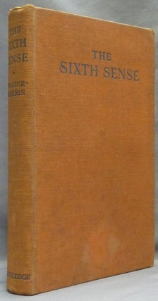 Item #19447 The Sixth Sense. And Other Studies in Modern Science. D. F. FRASER-HARRIS, D. Sc. M...